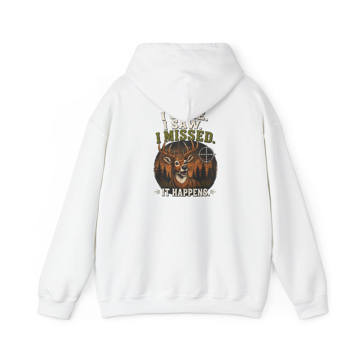 I Saw It, I Missed It, It Happens Hoodie