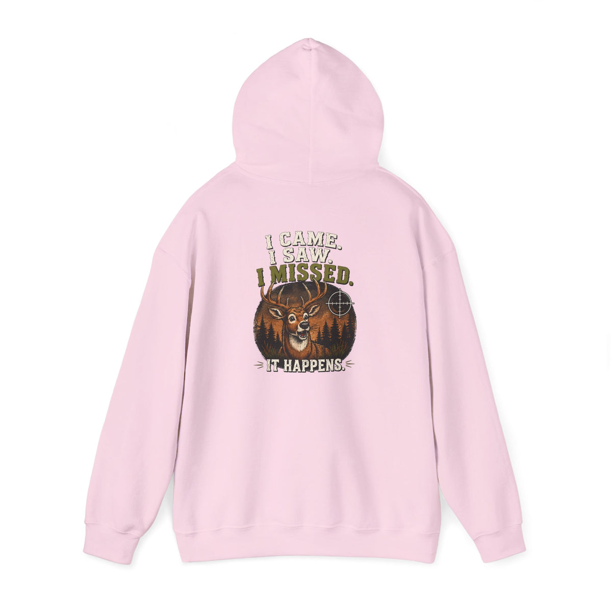 I Saw It, I Missed It, It Happens Hoodie