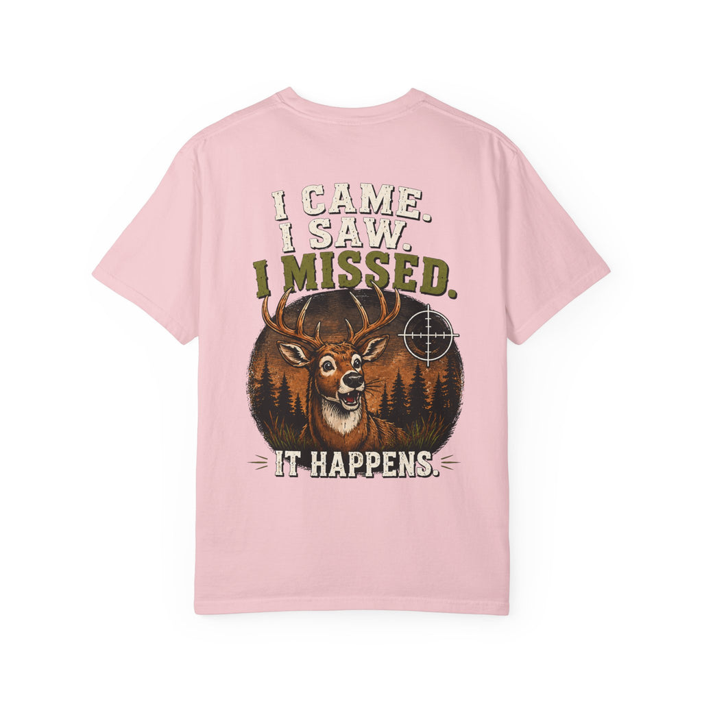 I Saw It, I Missed It, It Happens Tee
