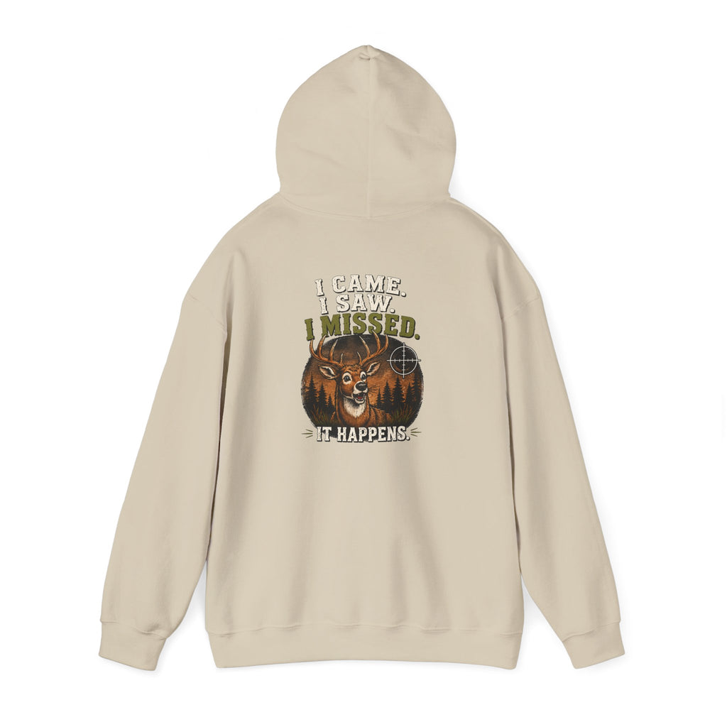 I Saw It, I Missed It, It Happens Hoodie